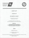 Light List, 2006, V. 2, Atlantic Coast, Shrewsbury River, New Jersey to Little River, South Carolina - U.S. Coast Guard, US Government Printing Office