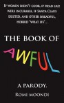 The Book of Awful - Romi Moondi