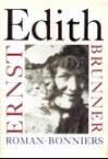 Edith: Roman - Ernst Brunner