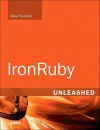 IronRuby Unleashed - Shay Friedman