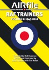 RAF Trainers Volume 2: Volume 2 1945 - 2010 - Peter Freeman