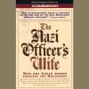 The Nazi Officer's Wife: How One Jewish Woman Survived the Holocaust - Edith Hahn Beer, Susan Dworkin, Barbara Rosenblat