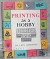 Printing as a Hobby - J. Ben Lieberman