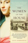 The Women Of The House - Jean Zimmerman