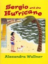 Sergio and the Hurricane - Alexandra Wallner