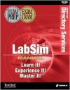 MCSE Windows 2000 Directory Services Labsim: Exam: 70-217 - CIP Author Team