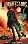 Deadlands: The Devil's Six Gun - Preview - David Gallaher, C. Sellner, Oscar Capristo, Steve Ellis