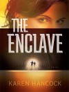 The Enclave - Karen Hancock