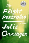 The Flight Portfolio - Julie Orringer