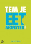 Tem je eetmonster! - Sabine Wisman