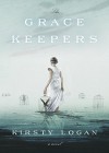 The Gracekeepers: A Novel - Kirsty Logan