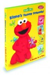 Elmo's Funny Friends! - Constance Allen, Anna Jane Hays, Sarah Albee, David Prebenna, Sal Murdocca