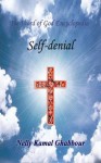 Self-denial (The Word of God Encyclopedia) - Nelly Ghabbour, H.G. Bishop Youannes