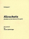 Dialogues 1: Ricochets - Susan Bainbrigge