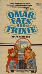 Omar, Fats and Trixie - John Henry Reese