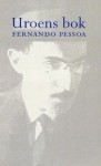 Uroens bok - Fernando Pessoa, Christian Rugstad