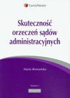 Skuteczność orzeczeń sądów administracyjnych - Romańska Marta