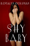 Shy Baby - Rosalyn Coleman