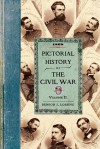 Pictorial History of the Civil War in the United States of America - Benson John Lossing