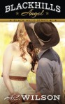 Black Hills Angel (Black Hills, #1) - A.C. Wilson