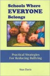 Schools Where Everyone Belongs: Practical Strategies for Reducing Bullying - Stan Davis, Julia Davis