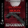 Blood Moon: A Robert Payne Mystery, Book 1 - Ed Gorman, Mark Douglas Nelson, Crossroad Press