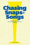 Chasing Snaps Songs - Sweden's Unique Tradition - Goran Rygert, Ulf Barslund Martensson, Daniel Berube-Arbello