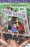 Fort Solitude (DC Comics: Secret Hero Society #2) - Derek Fridolfs, Dustin Nguyen