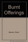 Burnt Offerings - Robert Marasco