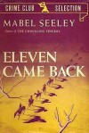 Eleven Came Back - Mabel Seeley