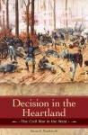 Decision in the Heartland: The Civil War in the West: The Civil War in the West - Steven E. Woodworth