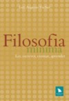 Filosofia mínima - Ler, escrever, ensinar, aprender - Luis Augusto Fischer