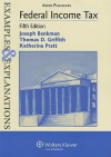 Federal Income Tax: Examples & Explanations - Joseph Bankman, Thomas D. Griffith, Katherine Pratt