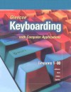 Glencoe Keyboarding with Computer Applications: Lessons 1-80 - Jack E. Johnson, Judith Chiri-Mulkey, Delores Sykes Cotton