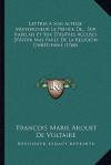 Lettres a Son Altesse Monseigneur Le Prince de... Sur Rabelais Et Sur D'Autres Accuses D'Avoir Mal Parle de La Religion Chretienne (1768) - Voltaire