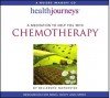 A Meditation to Help You with Chemotherapy - Belleruth Naparstek, Steven Mark Kohn