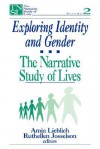 Exploring Identity and Gender: The Narrative Study of Lives - Amia Lieblich, Ruthellen Josselson