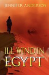 Ill Wind in Egypt - Jennifer Anderson