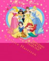 The Beautiful Disney Princesses: A Cartoon Picture Book For Kids Ages 4 to 10 Years Old - Beatrice Harrison