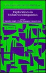 Explorations In Indian Sociolinguistics - Rajendra Singh