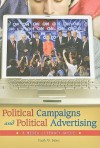 Political Campaigns and Political Advertising: A Media Literacy Guide - Frank W. Baker