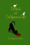 Pell Shade and the Mysterious Paper (Book 1) - Christy Condoleo