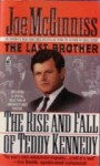 The Last Brother: The Rise and Fall of Teddy Kennedy - Joe McGinniss