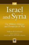 Israel and Syria: The Military Balance and Prospects of War - Anthony H. Cordesman