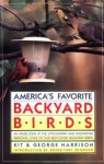 America's Favorite Backyard Birds - George H. Harrison, Kit Harrison