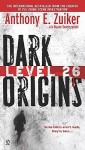 Dark Origins - Anthony E. Zuiker, Duane Swierczynski