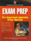 Exam Prep: Fire Apparatus Driver-Operator (Exam Prep ) - Ben A. Hirst