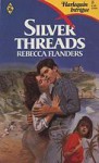 Silver Threads - Rebecca Flanders