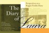 The Diary of Laura: Perspectives on the Reggio Educational Diary - Carolyn P. Edwards, Reggio Children