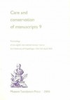 Care and Conservation of Manuscripts 9: Proceedings of the Ninth International Seminar Held at the University of Copenhagen 14th-15th April 2005 - Peter Springborg